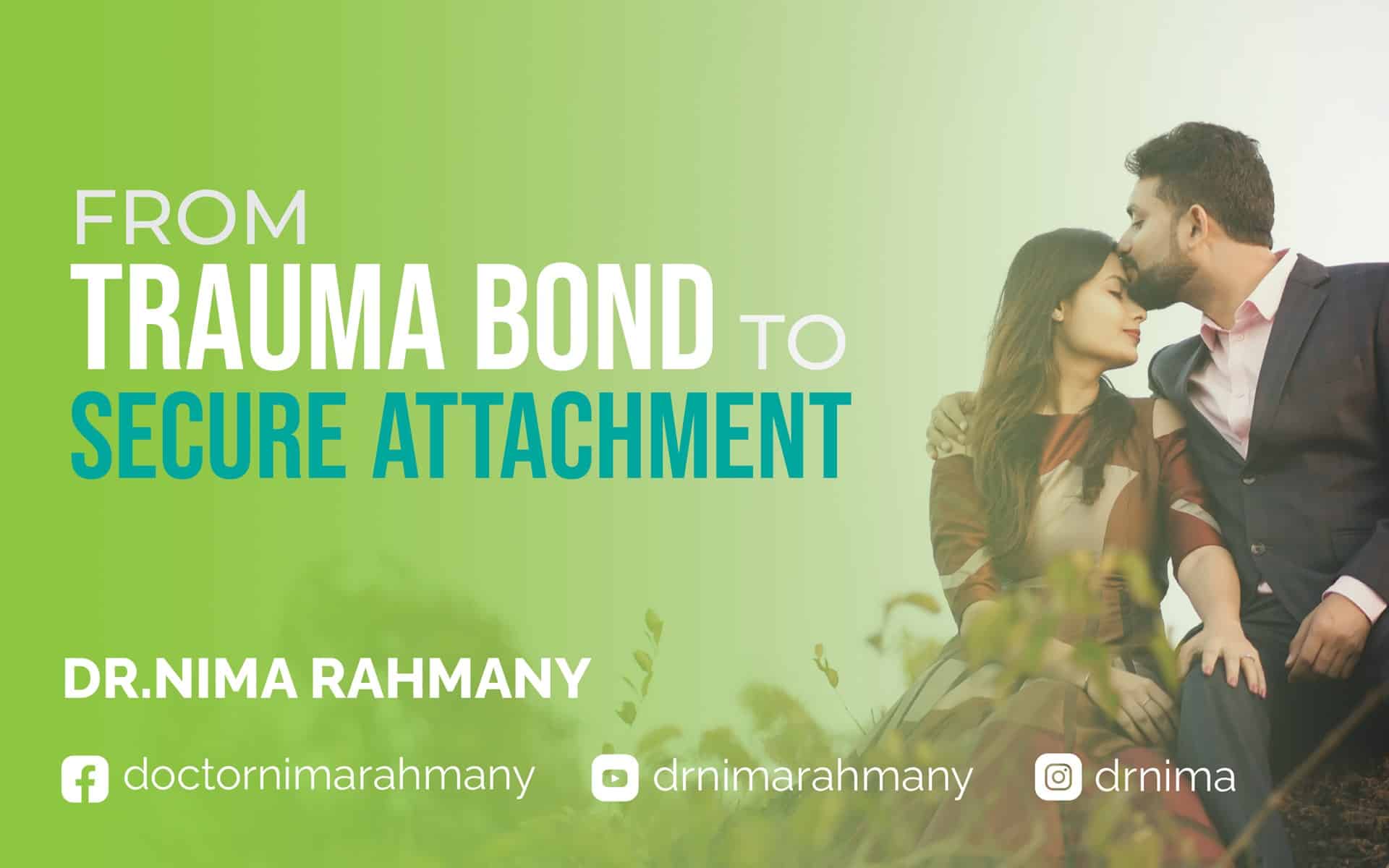 Thumbnail - From Trauma Bond to Secure Attachment