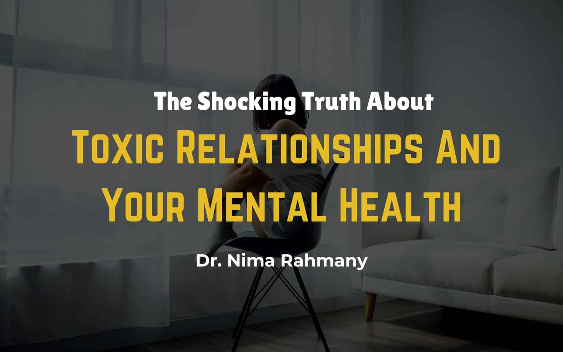 toxic relationships and mental health blog thumbnail